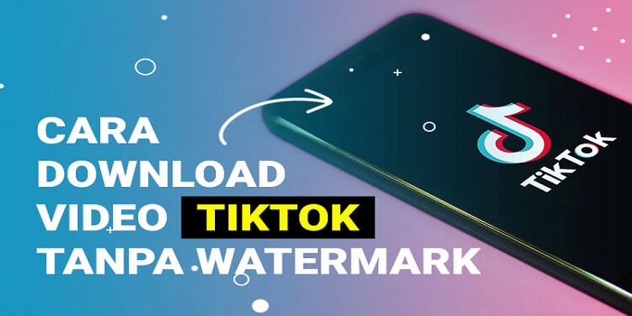 Cara Download Video TikTok