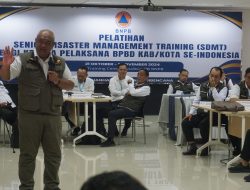 Senior Disaster Management Training 2024, Ajang Pengembangan Kemampuan Kalaksa BPBD