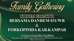 Kodim 0313/KPR Gelar Family Gathering Undang Danrem 031/WB dan Forkopimda Kampar