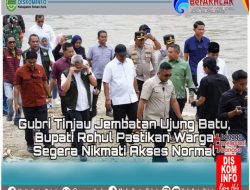 Pastikan Warga Segera Nikmati Akses Normal, Bupati Anton Dampingi Gubri Tinjau Perbaikan Jembatan Ujung Batu