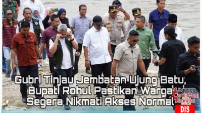 Pastikan Warga Segera Nikmati Akses Normal, Bupati Anton Dampingi Gubri Tinjau Perbaikan Jembatan Ujung Batu