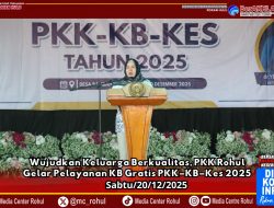Ketua TP PKK Rohul Resmi Buka Giat Pelayanan KB Gratis PKK–KB–Kes Tahun 2025