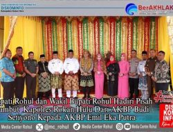 Bupati Anton-Wabup Poti Hadiri Pisah Sambut Kapolres Rohul Budi Setiyono ke Emil Eka Putra