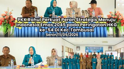 PKK Rohul Perkuat Peran Strategis Menuju Indonesia Emas 2045