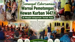 Semangat Kebersamaan Warnai Pemotongan Hewan Kurban 1447 H di Mesjid Istiqomah Teriak Hulu