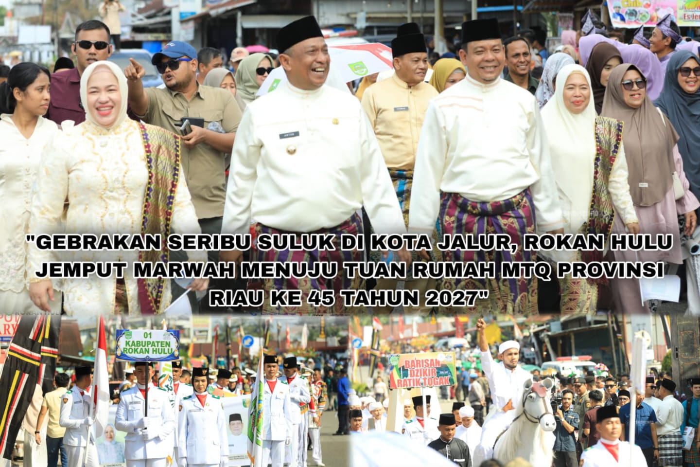 Rombongan Pawai Ta'aruf Kontingen Rohul