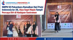 SMPN 50 Pekanbaru Ramaikan Hari Puisi Indonesia ke-26, Alya Sapri Nayla Tampil Percaya Diri di Hadapan Sastrawan