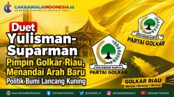 Duet Yulisman–Suparman Pimpin Golkar Riau, Menandai Arah Baru Politik Bumi Lancang Kuning