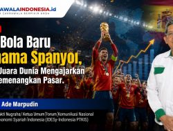 Raja Baru Bola Bernama Spanyol, Ketika Juara Dunia Mengajarkan Cara Memenangkan Pasar