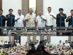 Dukung Mahasiswa Teknik UPP, Bupati Rohul Sambut Temu Wicara Regional VIII FKMTSI