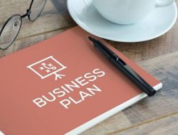 Mengapa Bisnis yang Sudah Berjalan Tetap Membutuhkan Business Plan?
