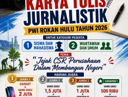 Sambut HUT Rokan Hulu ke-27, PWI Rohul Gelar Lomba Karya Tulis Jurnalistik dengan Total Hadiah Jutaan Rupiah