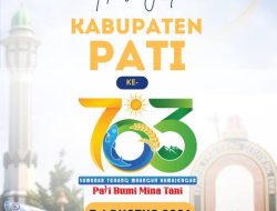 Semarak HUT Kabupaten Pati ke-703, Momentum Memperkuat Persatuan dan Membangun Pati Lebih Maju