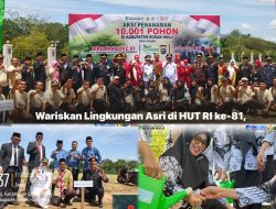 Wariskan Lingkungan Asri di HUT RI ke-81, Pemkab dan Polres Rohul Gelar Gerakan Masif Tanam 10.001 Pohon