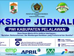 Kamis Besok, PWI Pelalawan Gelar Workshop Bahas Masa Depan Media di Era Artificial Intelligence