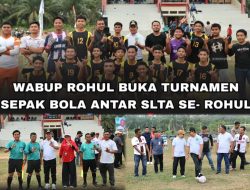 Peringati Hari Kesaktian Pancasila dan Sambut HUT Rohul ke-27, Wabup Syafaruddin Poti Buka Turnamen Sepak Bola Antar SLTA se-Rohul